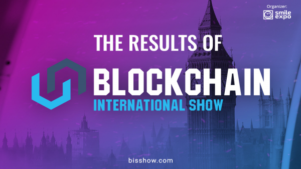 Blockchain International Show — как прошла блокчейн-конференция в Лондоне